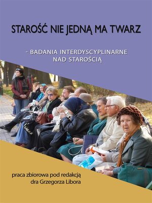 cover image of Starość nie jedną ma twarz
